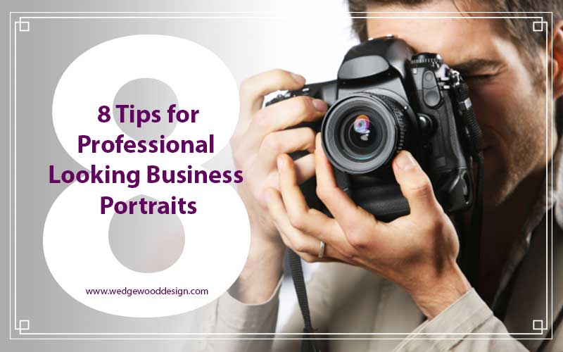 8 Tips for Professional Looking Business Portraits
